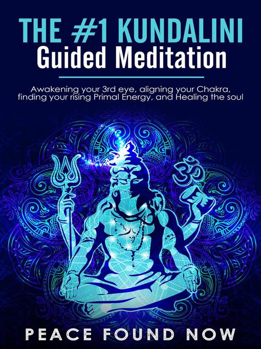 Title details for The #1 Kundalini Guided Meditation by Peace Found Now - Available